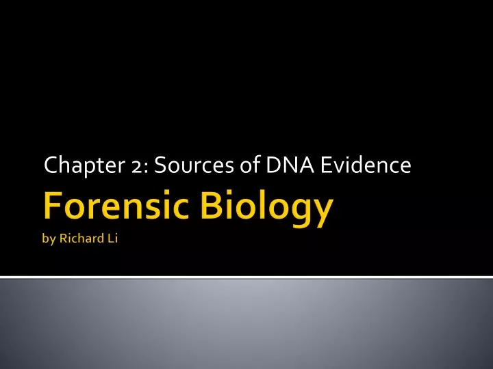 chapter 2 sources of dna evidence