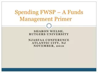 Spending FWSP – A Funds Management Primer