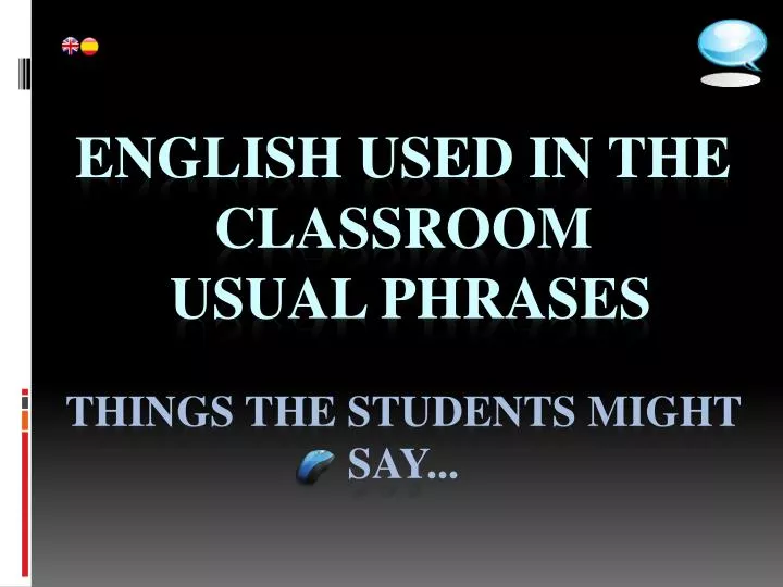 english used in the classroom usual phrases things the students might say www claseshistoria com