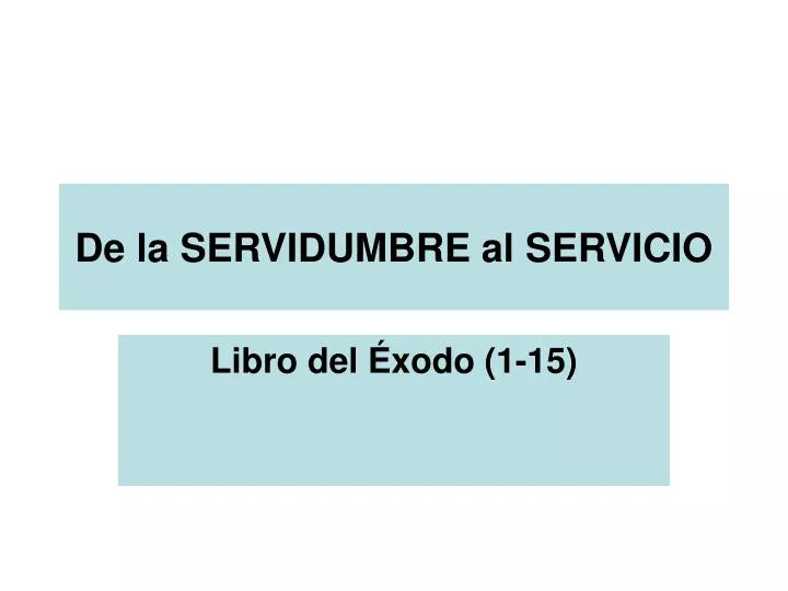 de la servidumbre al servicio