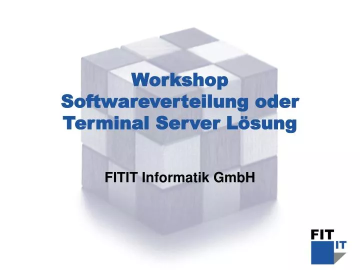 workshop softwareverteilung oder terminal server l sung