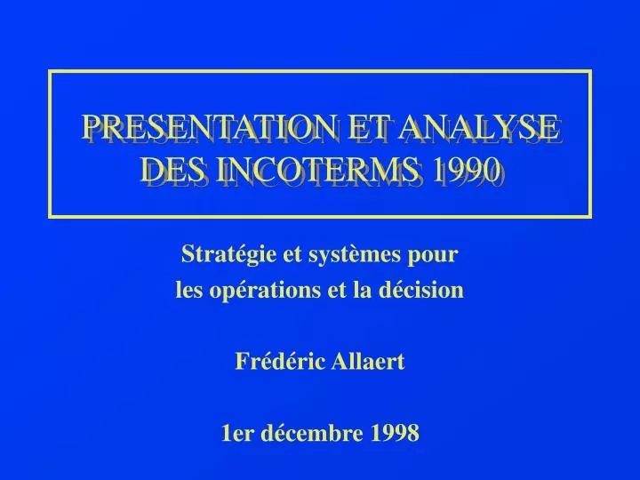 presentation et analyse des incoterms 1990