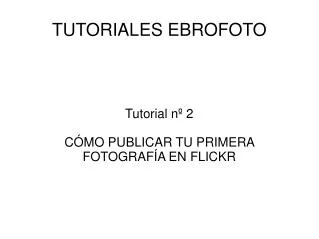 tutorial n 2 c mo publicar tu primera fotograf a en flickr