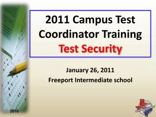 2011 Campus Test Coordinator Training Test Security