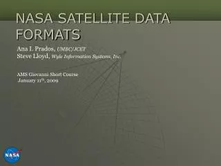 NASA SATELLITE DATA FORMATS