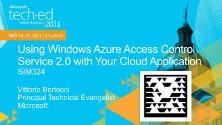 Using Windows Azure Access Control Service 2.0 with Your Cloud Application SIM324