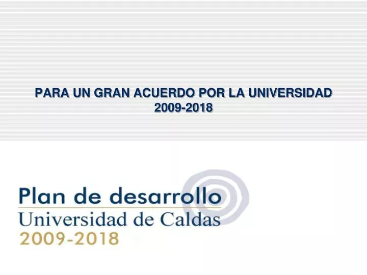 para un gran acuerdo por la universidad 2009 2018