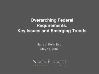 Overarching Federal Requirements: Key Issues and Emerging Trends