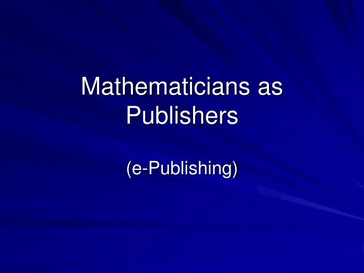 mathematicians as publishers