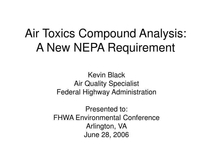 air toxics compound analysis a new nepa requirement