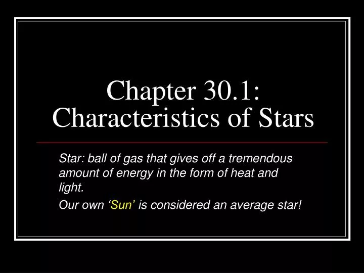 chapter 30 1 characteristics of stars