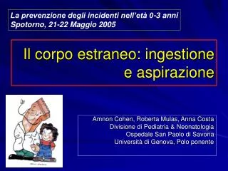 il corpo estraneo ingestione e aspirazione