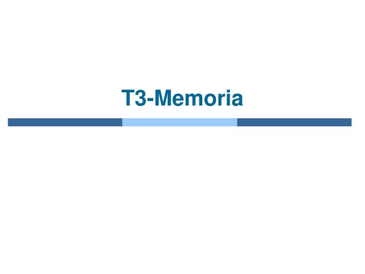 t3 memoria