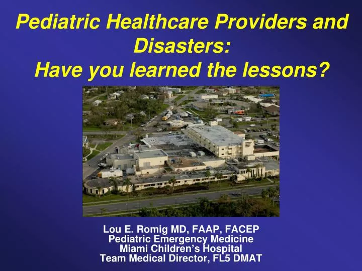 pediatric healthcare providers and disasters have you learned the lessons