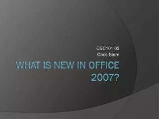 What is New in Office 2007?