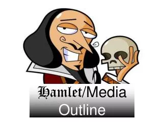 Hamlet /Media Outline