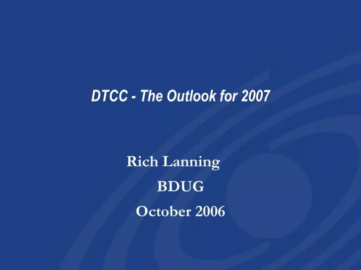 dtcc the outlook for 2007