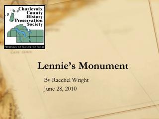 Lennie’s Monument