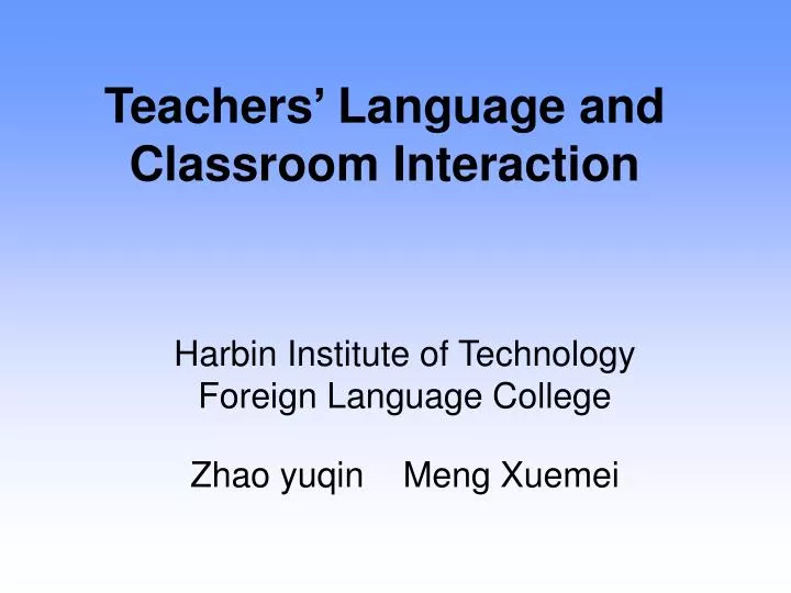 teachers language and classroom interaction