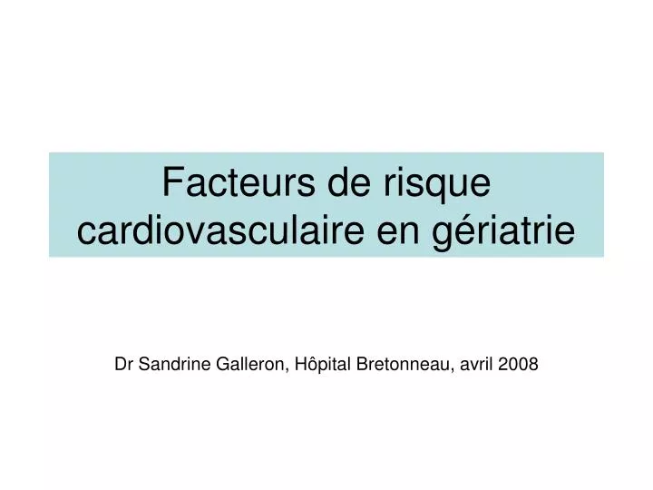 facteurs de risque cardiovasculaire en g riatrie