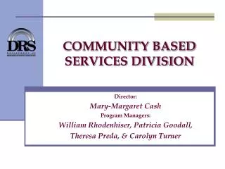 COMMUNITY BASED SERVICES DIVISION