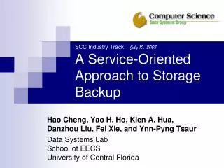 SCC Industry Track July 10, 2008 A Service-Oriented Approach to Storage Backup