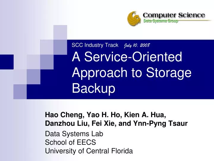 scc industry track july 10 2008 a service oriented approach to storage backup
