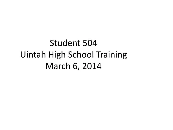 student 504 uintah high school training march 6 2014