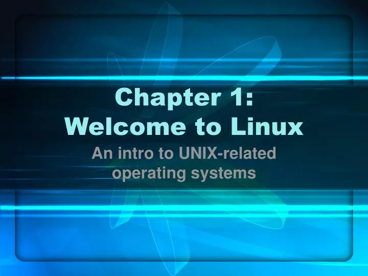 chapter 1 welcome to linux