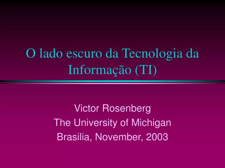 o lado escuro da tecnologia da informa o ti