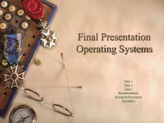 Final Presentation Operating Systems