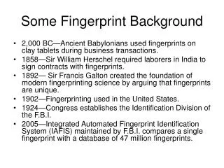 Some Fingerprint Background