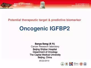 Potential therapeutic target &amp; predictive biomarker Oncogenic IGFBP2