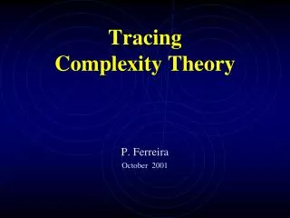 Tracing Complexity Theory