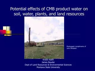 Potential effects of CMB product water on soil, water, plants, and land resources