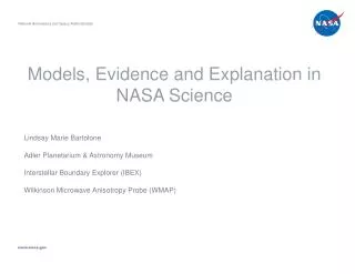 Models, Evidence and Explanation in NASA Science
