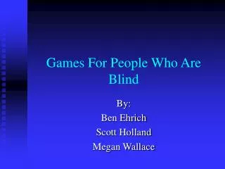 Games For People Who Are Blind