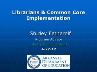 Librarians &amp; Common Core Implementation