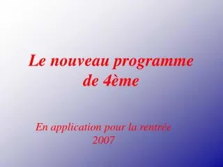 le nouveau programme de 4 me