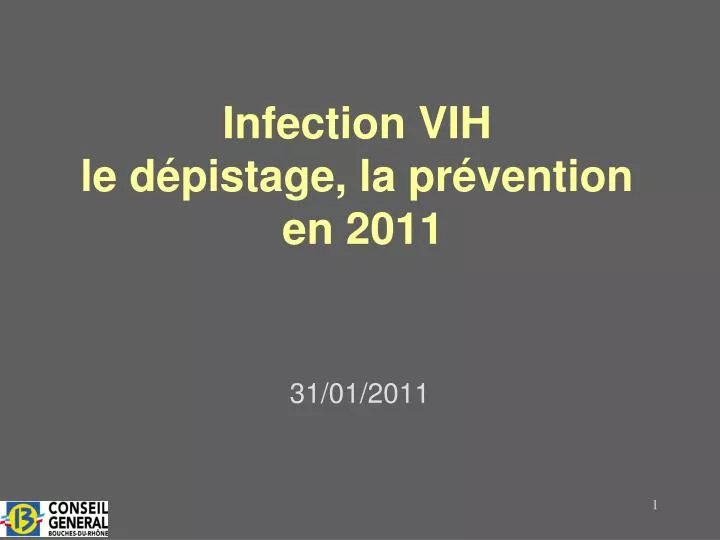 infection vih le d pistage la pr vention en 2011