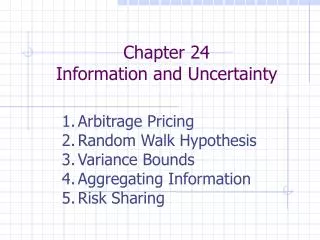 Chapter 24 Information and Uncertainty