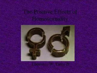The Positive Effects of Homosexuality
