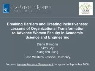 Breaking Barriers and Creating Inclusiveness: Lessons of Organizational Transformation to Advance Women Faculty in Acad
