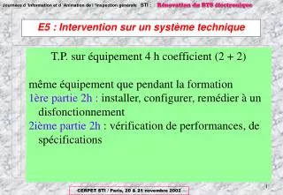e5 intervention sur un syst me technique