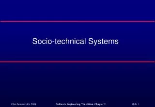 Socio-technical Systems