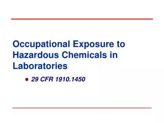 Occupational Exposure to Hazardous Chemicals in Laboratories