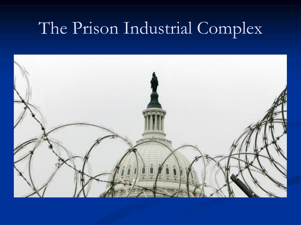 PPT - The Prison Industrial Complex PowerPoint Presentation, free ...
