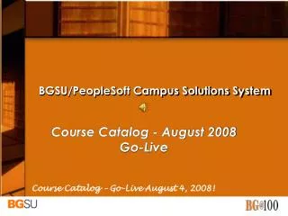 BGSU/PeopleSoft Campus Solutions System
