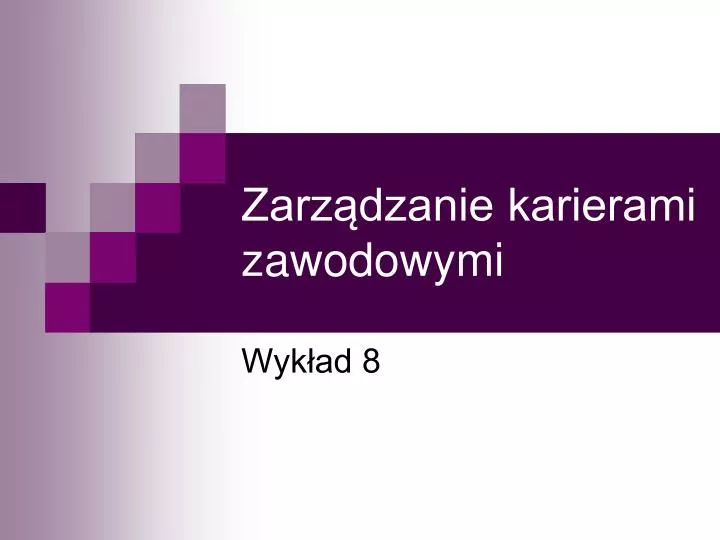 zarz dzanie karierami zawodowymi