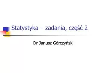 Statystyka – zadania, część 2